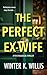 The Perfect Ex-Wife by Winter K. Willis The Perfect Ex-Wife by Winter K. Willis