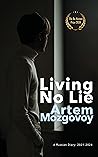 Living No Lie: A Russian Diary 2021 – 2024