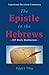 The Epistle to the Hebrews:...