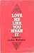 Love Me Like You Mean It by Lesléa Newman