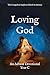 Loving God: An Advent Devot...