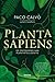 Planta Sapiens: De ontdekking van plantintelligentie