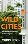 Wild Cities: Disc...