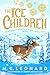 Macmillan Childrens Books The Ice Children.