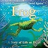 Frog: A Story of Life on Earth