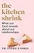 The Kitchen Shrink: How the food we eat reveals who we are – and how we love