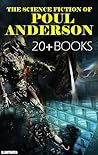 The Science Fiction of Poul Anderson (20+ books). Illustrated The Science Fiction of Poul Anderson (20+ books). Illustrated