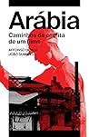 Arábia: caminhos ...
