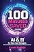 100 Minutes Saved Everyday by Kunal Dudeja