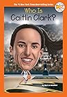 Who Is Caitlin Clark? by Meri-Jo Borzilleri