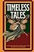 Timeless Tales: A Collection of Classic Fairy Stories for Children