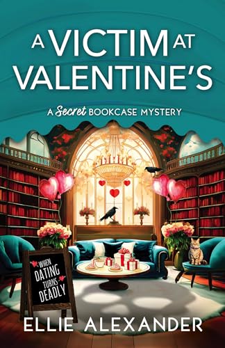 A Victim at Valentine's (A Secret Bookcase Mystery, #5)
