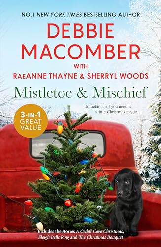 Mistletoe And Mischief/A Cedar Cove Christmas/Sleigh Bells Ring/The Christmas Bouquet (Paperback)