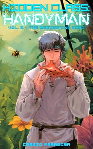 The Beekeeping Bard (Hidden Class: Handyman #2)