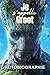 Je s'appelle Groot: Autobiographie (French Edition)