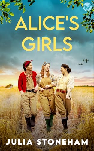 Alice's Girls (The Land Girls #3)