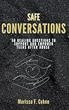 Safe Conversations: 50 Healing Questions to Support and Empower Teens After Trauma (Healing From Emotional Abuse Philosophy)