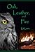Oak, Leather, and Fire by Ed Lewis