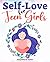 Self-Love for Teen Girls: A...