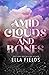 Amid Clouds and Bones
