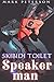 Skibidi toilet: Speaker man