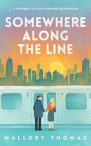 Somewhere Along The Line (Kindle Edition)