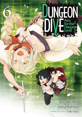 DUNGEON DIVE: Aim for the Deepest Level (Manga) Vol. 6
