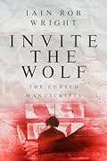 Invite the Wolf (The Cursed Manuscripts #8)