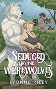 Seduced by the Werewolves
