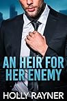 An Heir For Her Enemy (Bossy Bachelors)