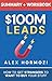 $100M Leads Summary & Workbook: How to Get Strangers To Want To Buy Your Stuff (Acquisition.com $100M Series)