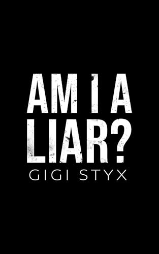 Am I A Liar? (Kindle Edition)