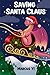 Saving Santa Claus: A Drago...