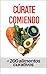 CÚRATE COMIENDO : (DIETA PR...