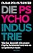 Die Psycho-Industrie by Diana Pflichthofer Die Psycho-Industrie by Diana Pflichthofer