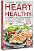 Easy Heart Healthy Cookbook...