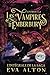 Les Vampires d'Emberbury - L'Intégrale de la Saga (1-4): Aventure Paranormale et Romance de Sorcières et Vampires (French Edition)