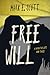 Free Will by Mark E.   Scott