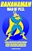 Bananaman Man of Peel: A co...