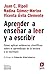 Aprender a enseñar a leer y a escribir (ePub): Cómo aplicar evidencias científicas sobre el aprendizaje de la lectura y la escritura (Biblioteca Innovación Educativa nº 57) (Spanish Edition)
