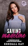 Saving Madeline: ...