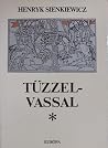 Tűzzel-Vassal I.-II.