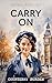 Carry On (Library Blitz Boo...