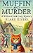 Muffin and Murder: A Willow...
