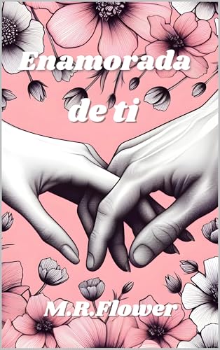 Enamorada de ti (BELLADONNA nº 4) (Spanish Edition)