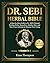 Dr. Sebi Herbal Bible: [4 B...