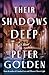 Their Shadows Deep
