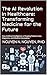 The AI Revolution in Health...