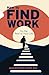 How to Find Work for the Rest of Your Life by Charles Austin