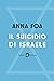 Il suicidio di Israele